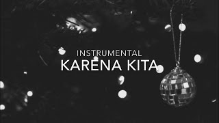 Download lagu KARENA KITA | INSTRUMENTAL NATAL 2020 mp3