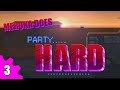 Party Hard #3 - Vegas Party! 