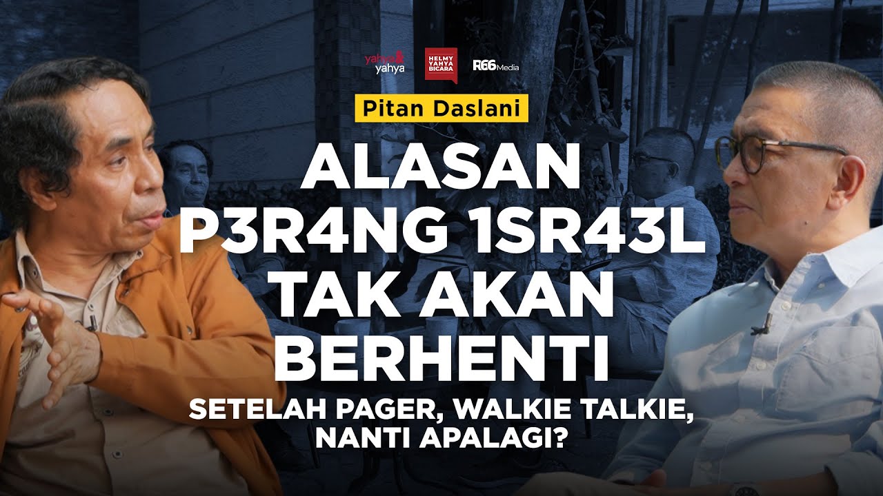 Alasan P3r4ng 1sr43l Tak Akan Berhenti, Setelah Pager, Walkie Talkie, Apalagi? | Helmy Yahya Bicara