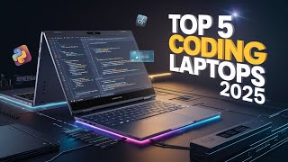 Top 5 Programming Laptops 2025 – For Coders, Devs & Tech Pros!