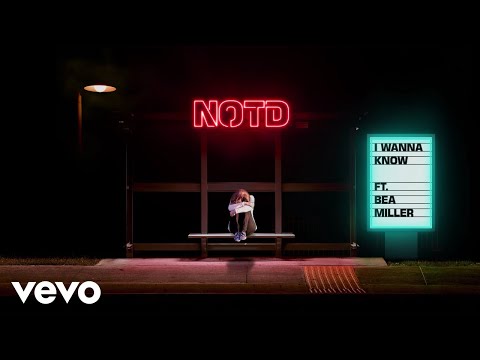 NOTD, Bea Miller - I Wanna Know (Audio) ft. Bea Miller