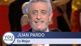 Juan Pardo - Es Mejor