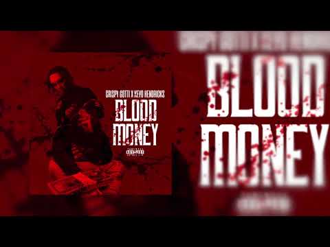 GTM Crispy Gotti x Kevo Hendricks "Blood Money" Prod. By Antt Beatz
