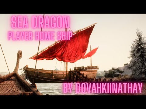 [SSE] Sea Dragon - Player home ship - .3.0--by Dovahkiinathay