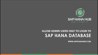 Locking all the user IDs in HANA DB except Admin IDs