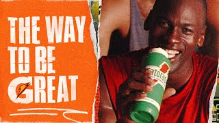 Gatorade The Way to be Great