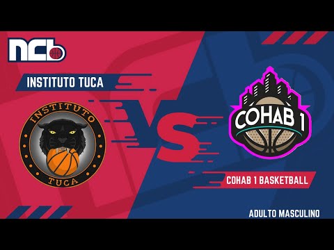 INSTITUTO TUCA X COHAB 1 BASKETBALL - NCB ADULTO MASCULINO 2021
