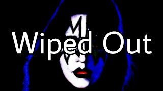 ACE FREHLEY (KISS) Wiped Out (Lyric Video)