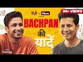 Bachpan Ki Yaadein ft. Sumeet Vyas and  Amol Parashar | TVF Tripling