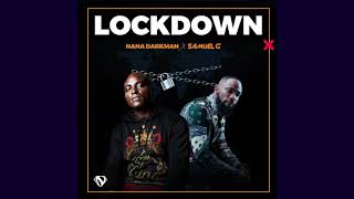 Nana Darkman & Samuel G. - Lockdown [OUT NOW]