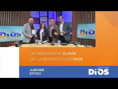 VayaConDios Ep.160 - La obediencia, clave de la Bendición de Dios