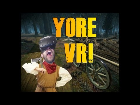 YORE VR FIRST TIME GAMEPLAY!!!! LETS GET MEDIEVIL!!! | HTC VIVE