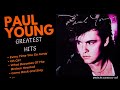Paul Young Greatest Hits