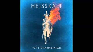 Heisskalt - Bestehen