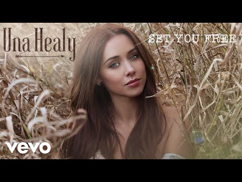 Una Healy - Set You Free (Official Audio)