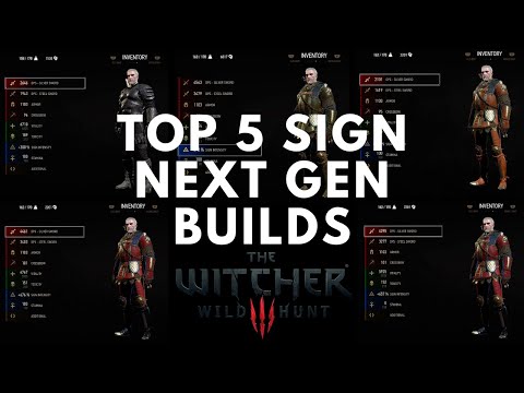 Witcher 3: TOP 5 Sign Builds Next Gen