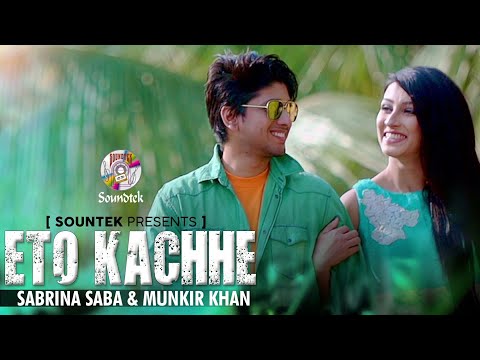 Eto Kachhe | Sabrina Saba | Munkir Khan | New Music Video | Soundtek