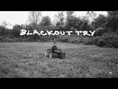 •BLACKOUT TRY