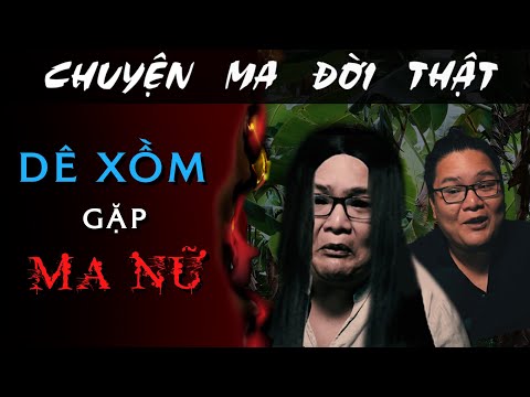 [TẬP 1588] Chuyện Ma Có Thật : DÊ XỒM GẶP MA NỮ