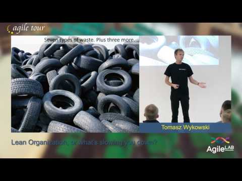 Tomasz Wykowski, ProCognita — Lean Organization, or what's slowing you down?