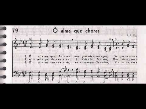 CCB - HINÁRIO 04 - HINO 79 - "Ó ALMA QUE CHORAS" - by MESSIAS ULLMANN