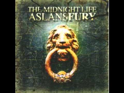 The Midnight Life - The Anatomy Of - Aslans Fury