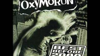 OXYMORON  - Another day another mess