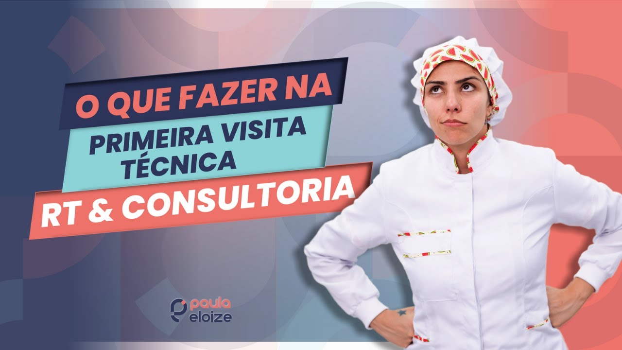 AULA - O que fazer na primeira visita técnica de RT & Consultoria