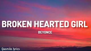 Broken Hearted Girl (Lyrics) - Beyoncè