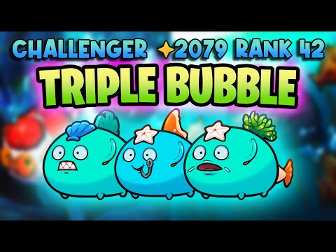 RANK 42 TRIPLE BUBBLE AQUA BUILD | ORIGIN LEADERBOARDS | AXIE INFINITY