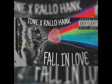 Tone - Fall In Love ( Feat. Rallo Hank )