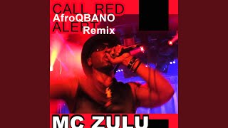 Call Red Alert (AfroQBANO Remix)