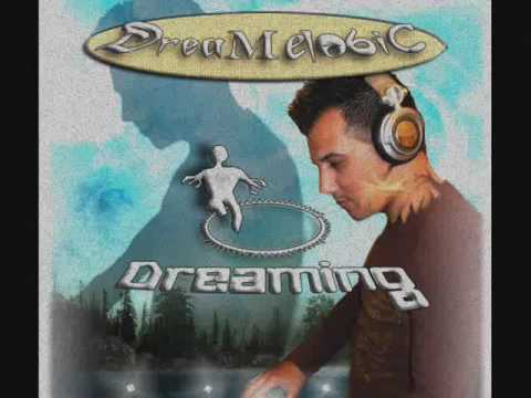 DreaMelodiC - Dreaming ( Promo )