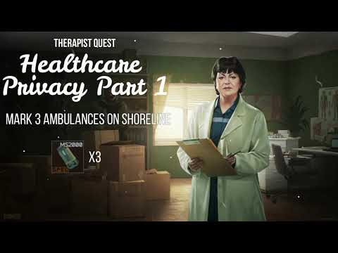 Therapist - Healthcare Privacy Part 1 | 12.0 | Escape From Tarkov Task Guide