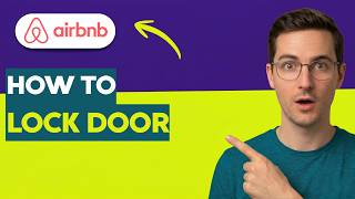 How to Lock Airbnb Door [2026 Full Guide]