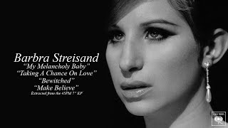 Barbra Streisand - My Melancholy Baby/Taking A Chance On Love | Barbra Streisand 45RPM 7&quot; EP
