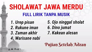 Download lagu Sholawat Jawa Merdu Tanpa Musik mp3 Download lagu Sholawat Jawa Merdu Tanpa Musik mp3