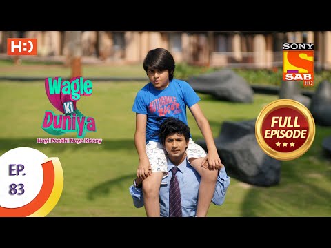 Wagle Ki Duniya - Ep 83 - Full Episode - 17th June, 2021