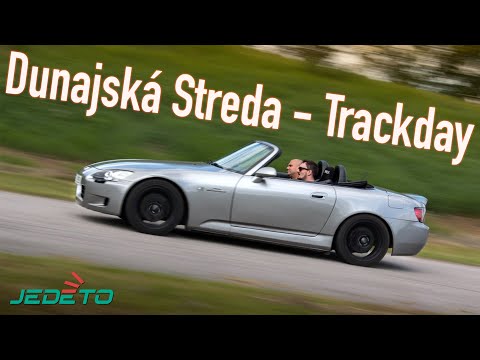 JEDETO Honda S2000 | Sideways at Dunajska Streda - Trackday 2018