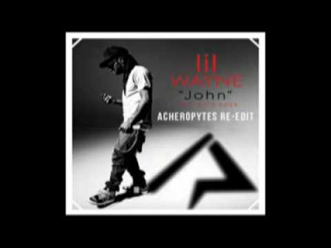 Lil Wayne Ft. Rick Ross - John (Acheropytes Re-edit)