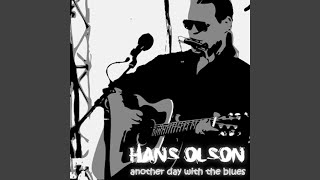 Hans Olson - Another Day With the Blues