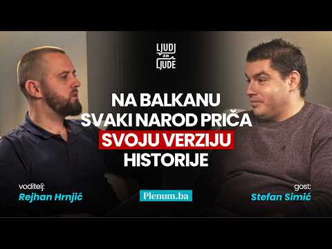 Stefan Simić: Na Balkanu svaki narod priča svoju verziju historije.
