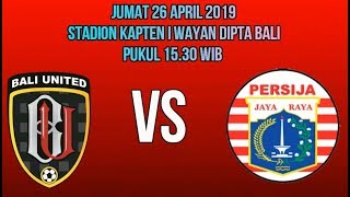 Download lagu Jadwal  Bali United vs Persija Jakarta 26 April 2019, Leg 1 Perempat Final Piala Indonesia mp3
