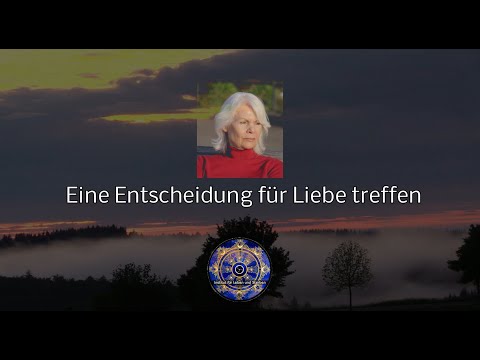 Eine Entscheidung für Liebe treffen.