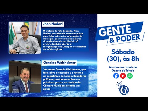 Jhon Nodari e Geraldo Weisheimer debatem política, obras e bastidores da Câmara | Gente & Poder