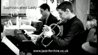 Sophisticated Lady - Jazz Trumpet Piano Trio for Hire, London