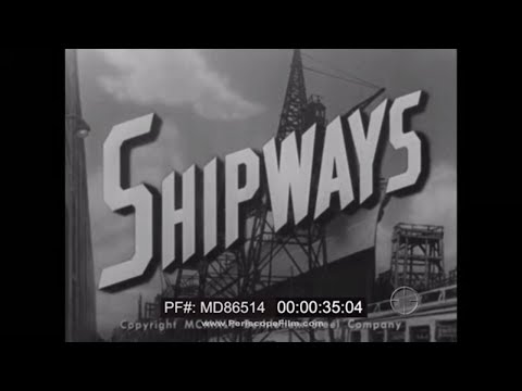"SHIPWAYS" WWII BETHLEHEM STEEL  VICTORY & LIBERTY SHIP PRODUCTION DOCUMENTARY MD86514