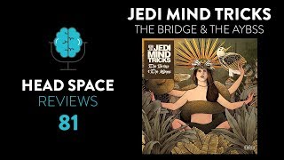 Jedi Mind Tricks - The Bridge and the Abyss - Album Review
