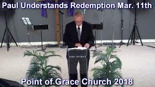 Paul Understands Redemption 3/11/2018