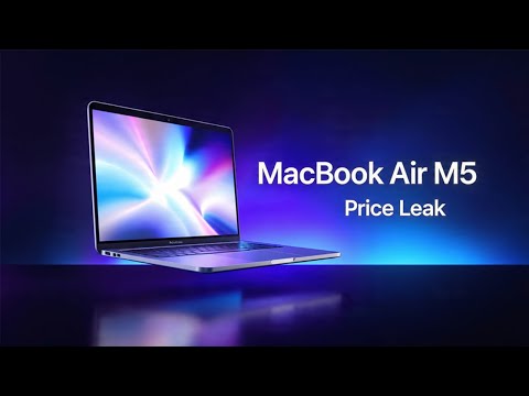 MacBook Air M5 Release Date & Price: EVERYTHING We Know!